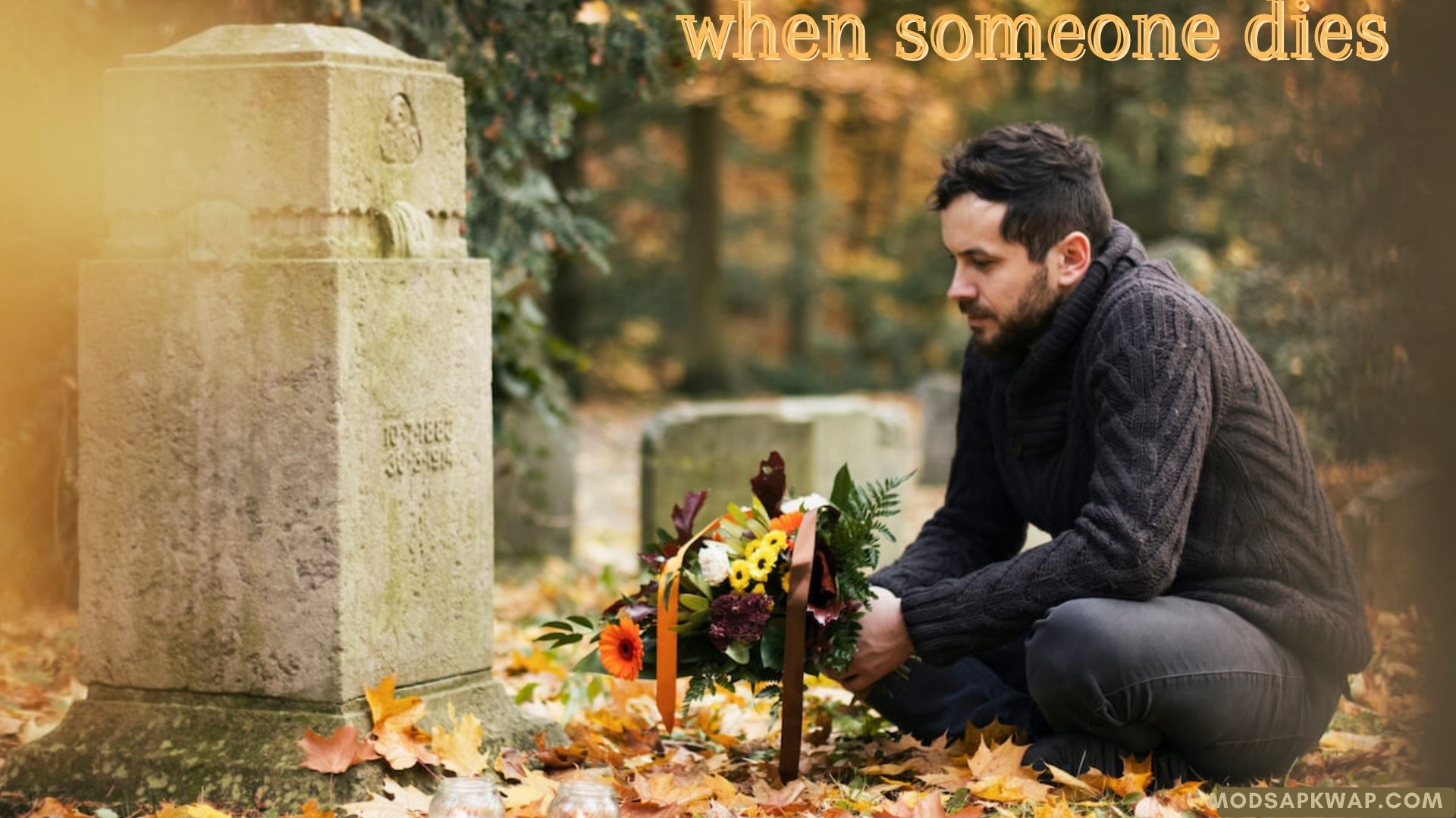 when someone dies