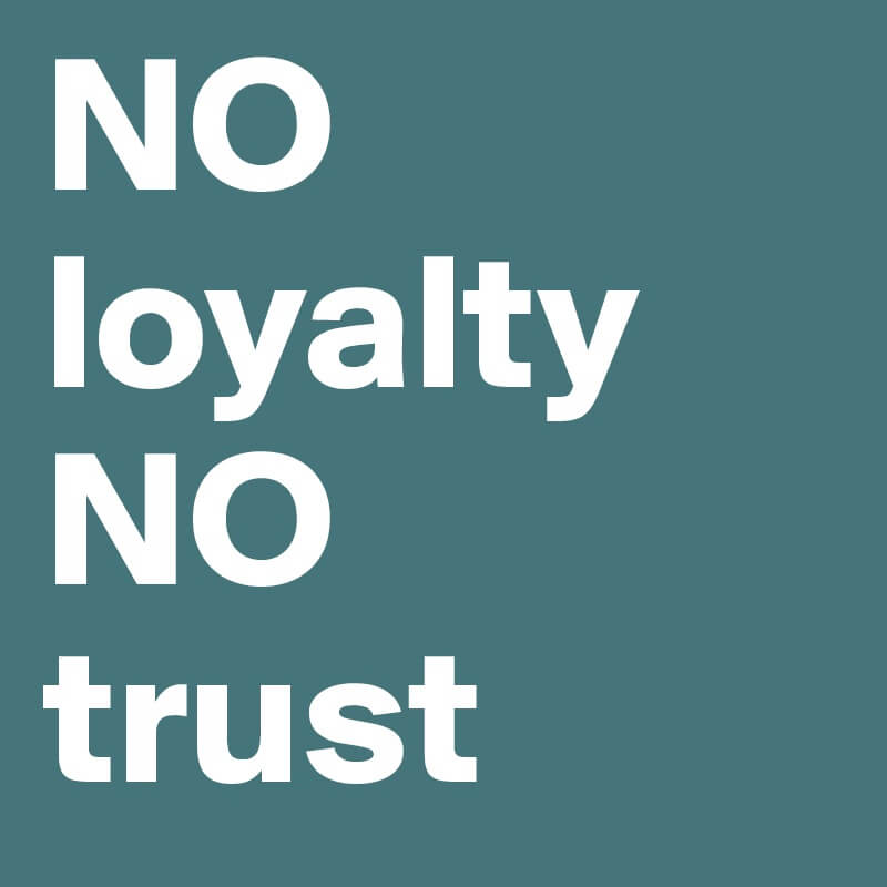 Loyalty Trust No One Quotes