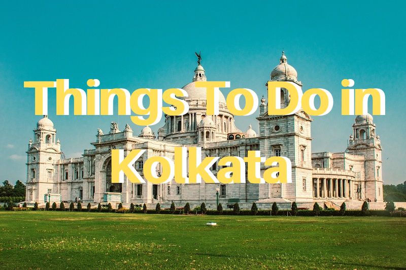 Things To Do in Kolkata